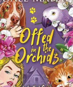 Offed in the Orchids