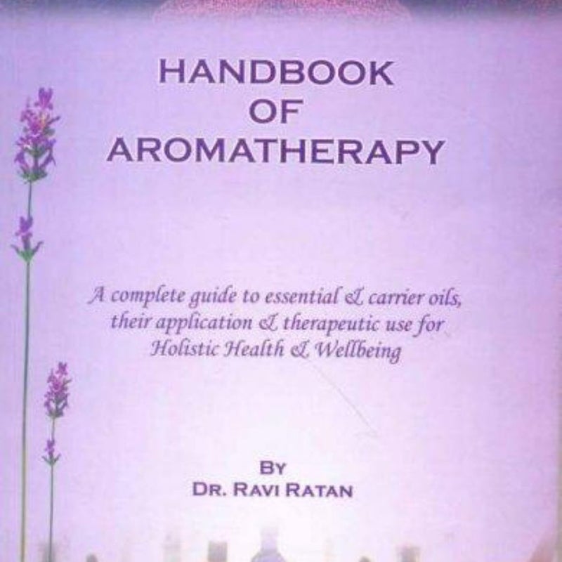 Handbook of Aroma Therapy