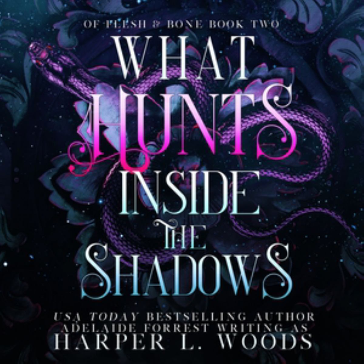 What Hunts Inside the Shadows LIB/e