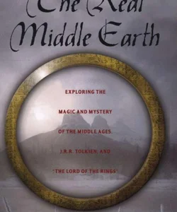The Real Middle Earth