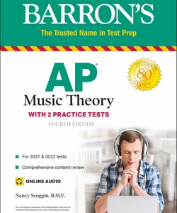 AP Music Theory: 2 Practice Tests + Comprehensive Review + Online Audio