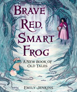 Brave Red, Smart Frog