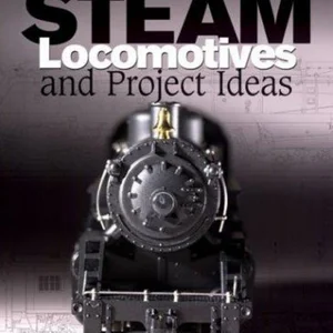 Steam Locomotive Projects and Ideas