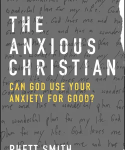 The Anxious Christian