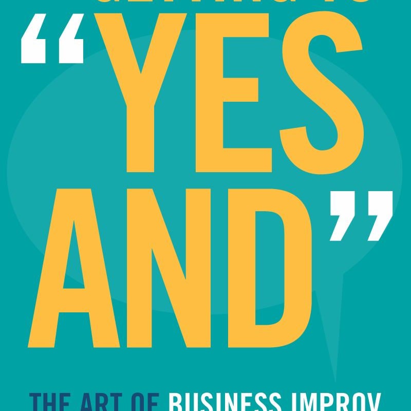 Getting to Yes And