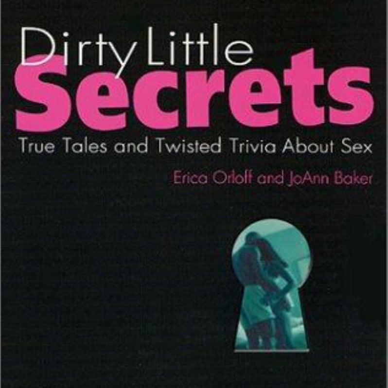 Dirty Little Secrets