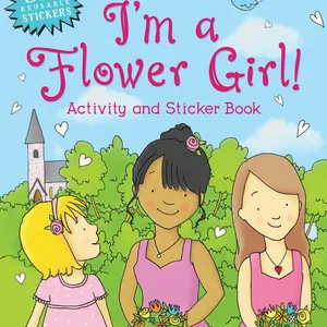 I'm a Flower Girl! Activity and Sticker Book