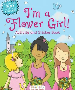 I'm a Flower Girl! Activity and Sticker Book