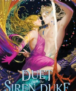 A Duet with the Siren Duke