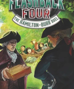 Flashback Four #4: the Hamilton-Burr Duel