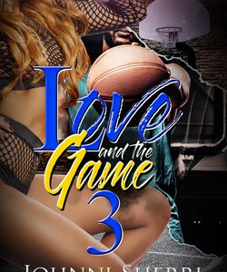 Love and the Game 3