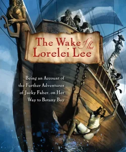 The Wake of the Lorelei Lee