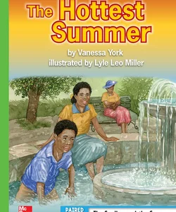 Reading Wonders Leveled Reader the Hottest Summer: Beyond Unit 6 Week 2 Grade 3