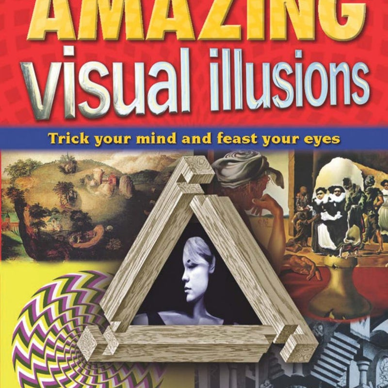 Amazing Visual Illusions