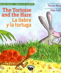 The Tortoise and the Hare / la Liebre y la Tortuga