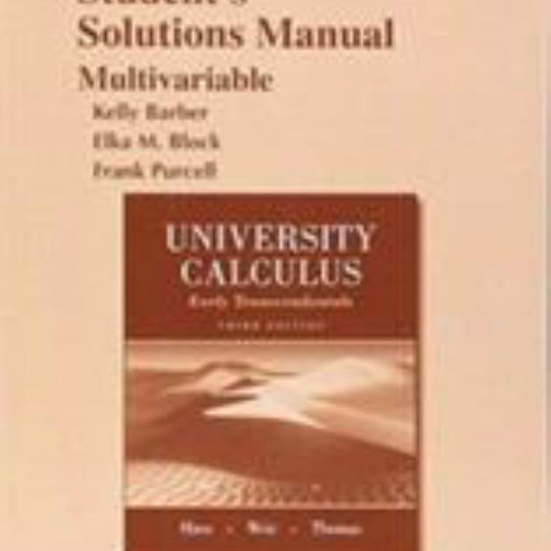 Student Solutions Manual for University Calculus