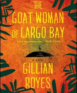 The Goat Woman of Largo Bay