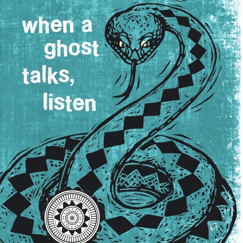 When a Ghost Talks, Listen