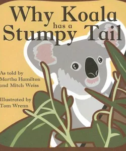 Why Koala Has a Stumpy Tail