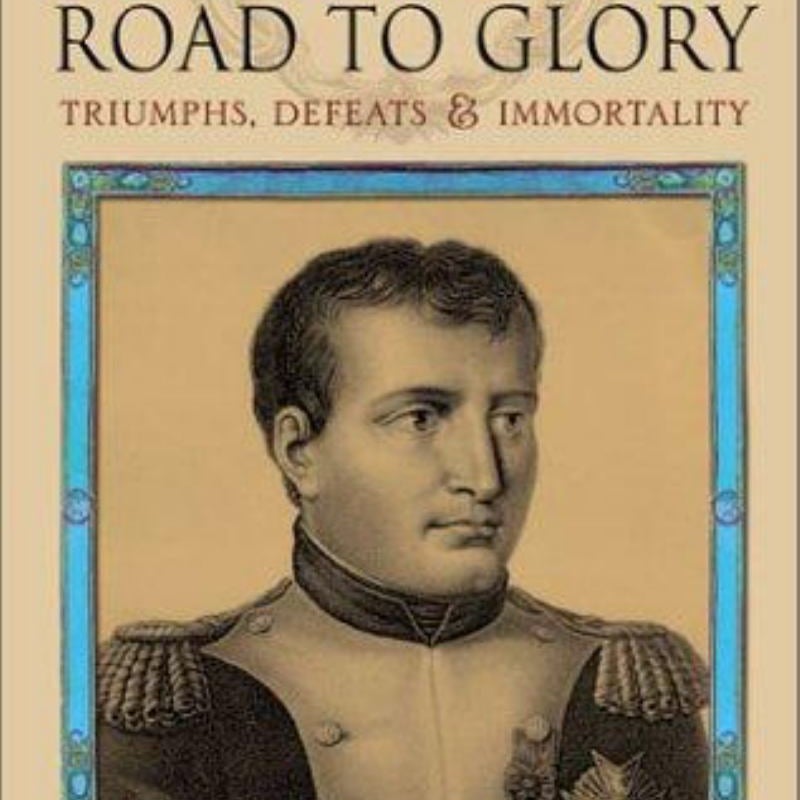 Napoleon's Road to Glory