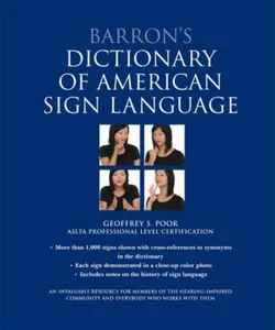 Barron's Dictionary of American Sign Language