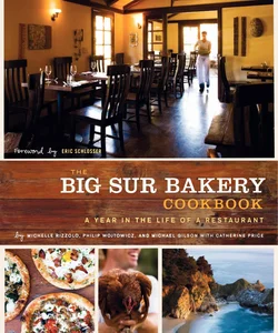 The Big Sur Bakery Cookbook