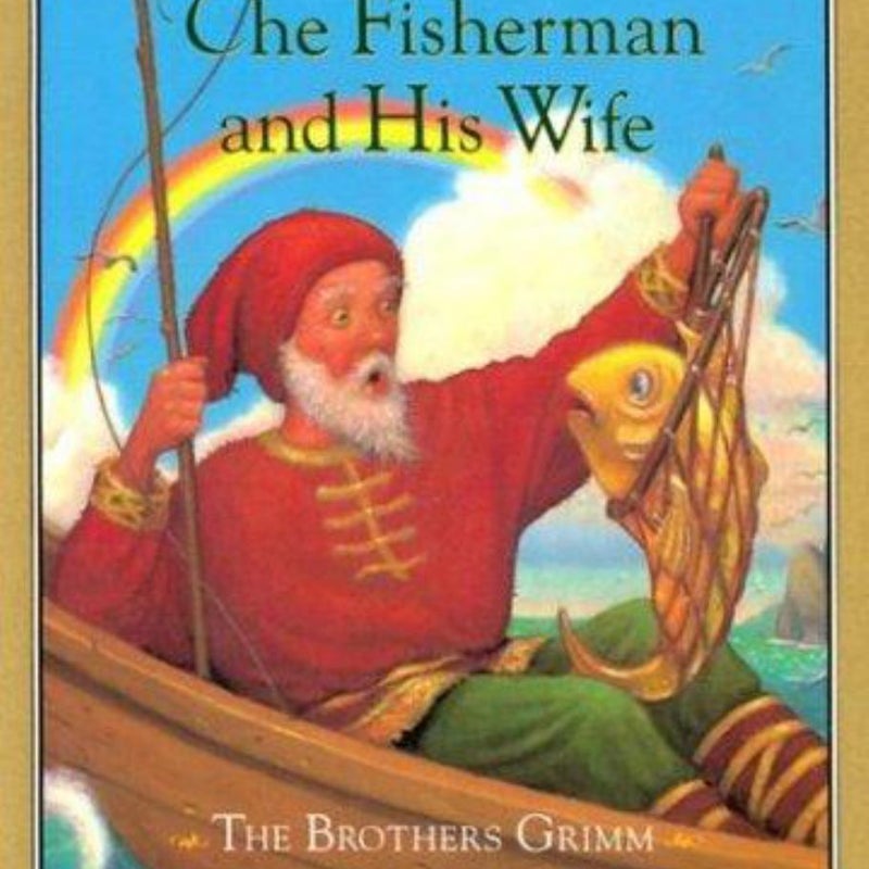 The Fisherman and His Wife