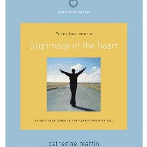 Pilgrimage of the Heart