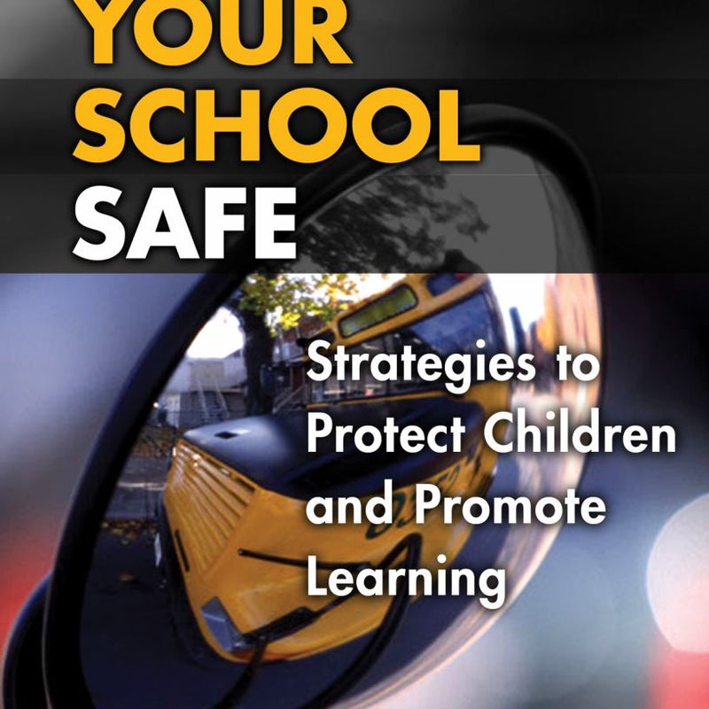 Making Your School Safe