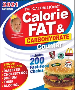 CalorieKing 2021 Larger Print Calorie, Fat and Carbohydrate Counter