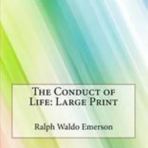 The Conduct of Life: Large Print