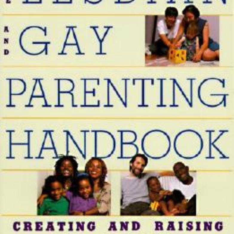 Lesbian and Gay Parenting Handbook