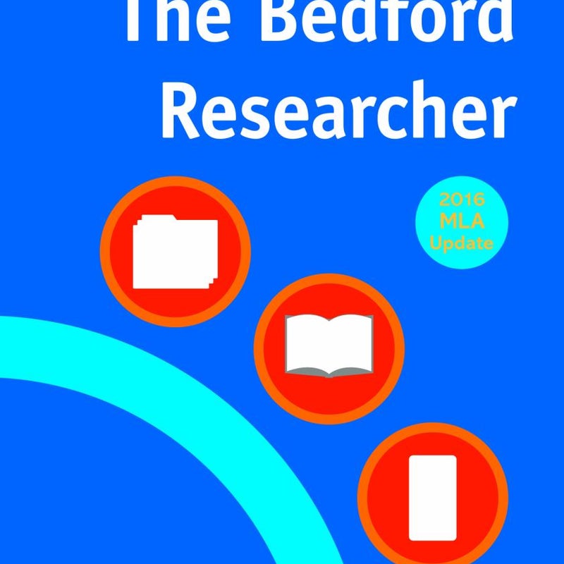 The Bedford Researcher with 2016 MLA Update