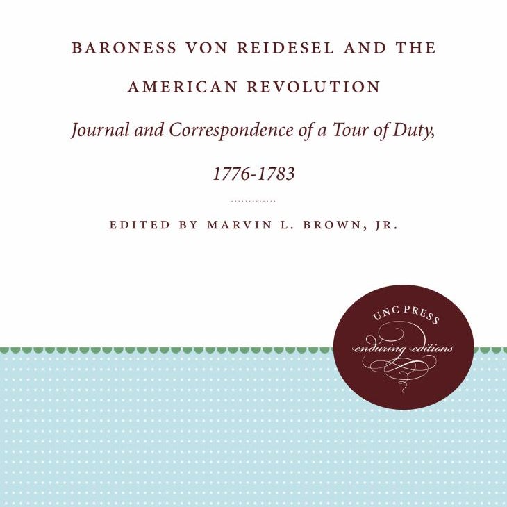 Baroness Von Riedesel and the American Revolution