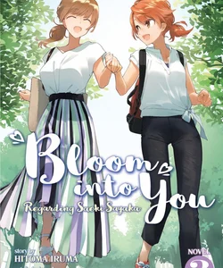 Bloom into You (Light Novel): Regarding Saeki Sayaka Vol. 3