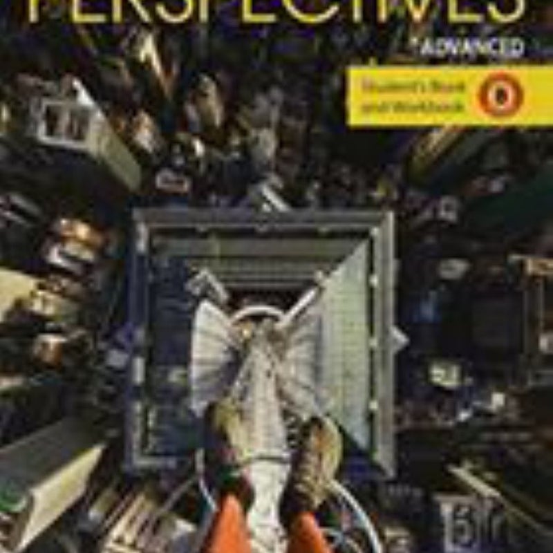 Perspectives Advanced: Student's Book and Workbook Split Edition B