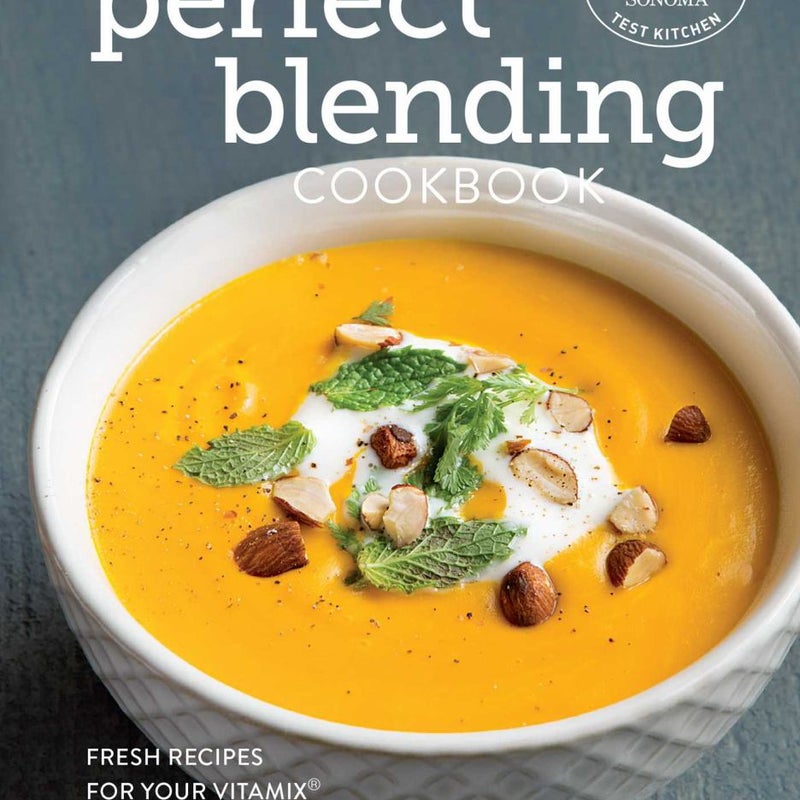 The Perfect Blending Cookbook