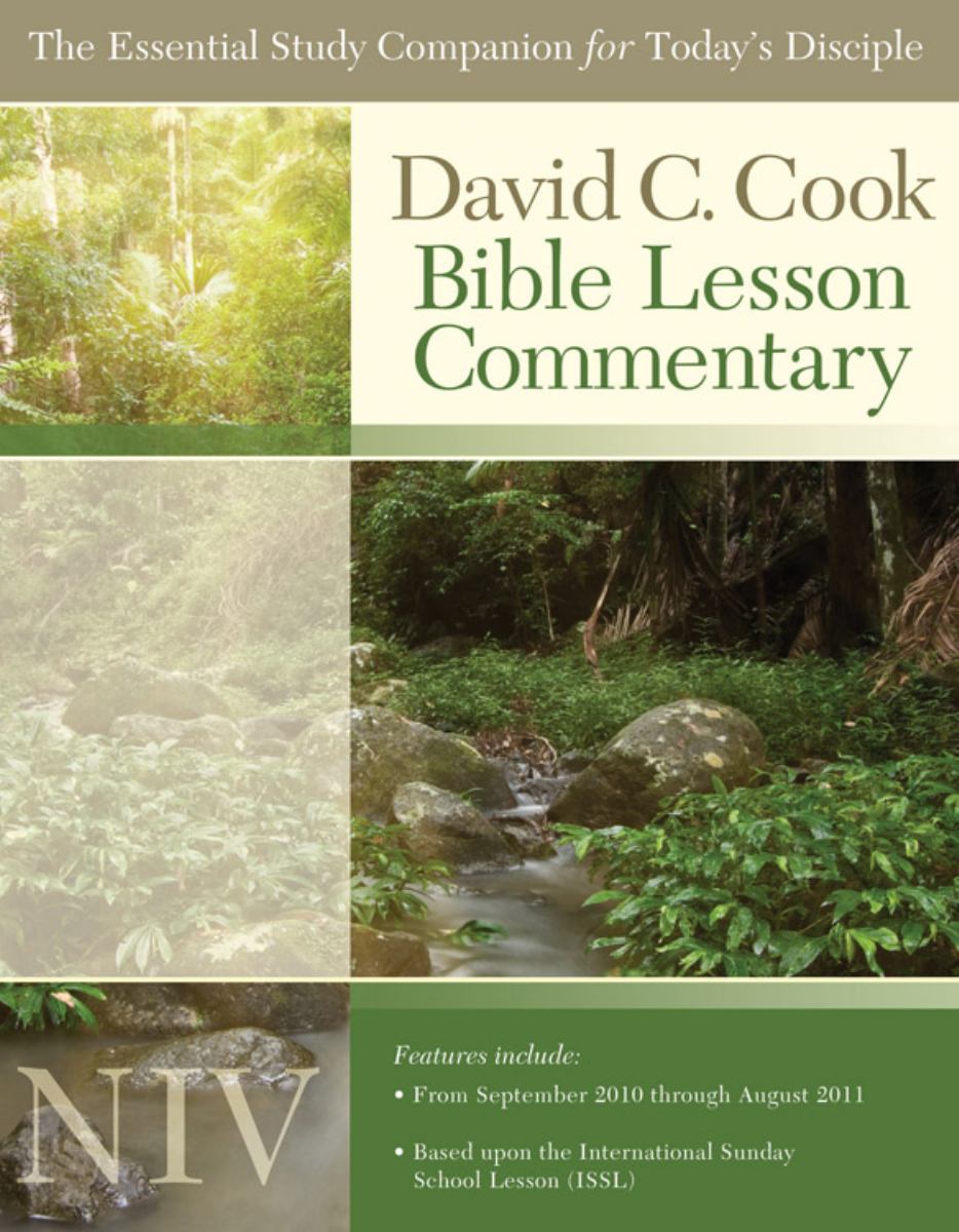 David C. Cook's NIV Bible Lesson Commentary 2010-11 By Dan Lioy ...