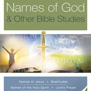 Names of God and Other Bible Studies