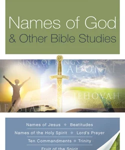 Names of God and Other Bible Studies