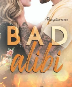 Bad Alibi