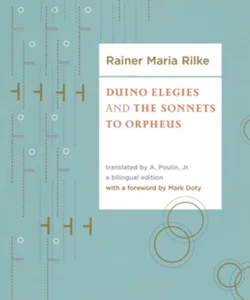 Duino Elegies and the Sonnets of Orpheus