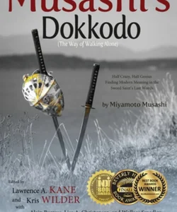 Musashi's Dokkodo (the Way of Walking Alone)