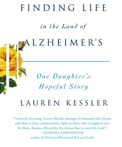 Finding Life in the Land of Alzheimer's