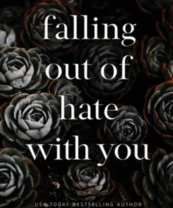 Falling Out of Hate with You