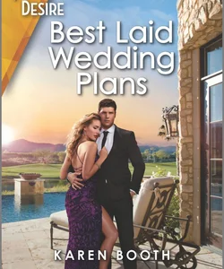 Best Laid Wedding Plans