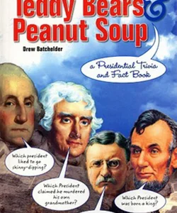 Teddy Bears and Peanut Soup