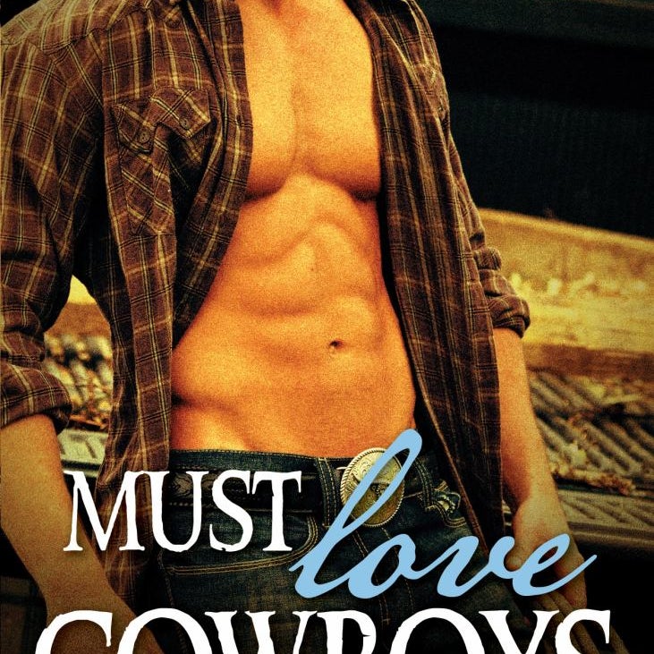 Must Love Cowboys