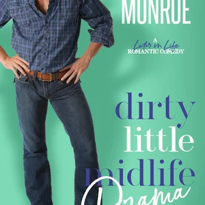 Dirty Little Midlife Drama