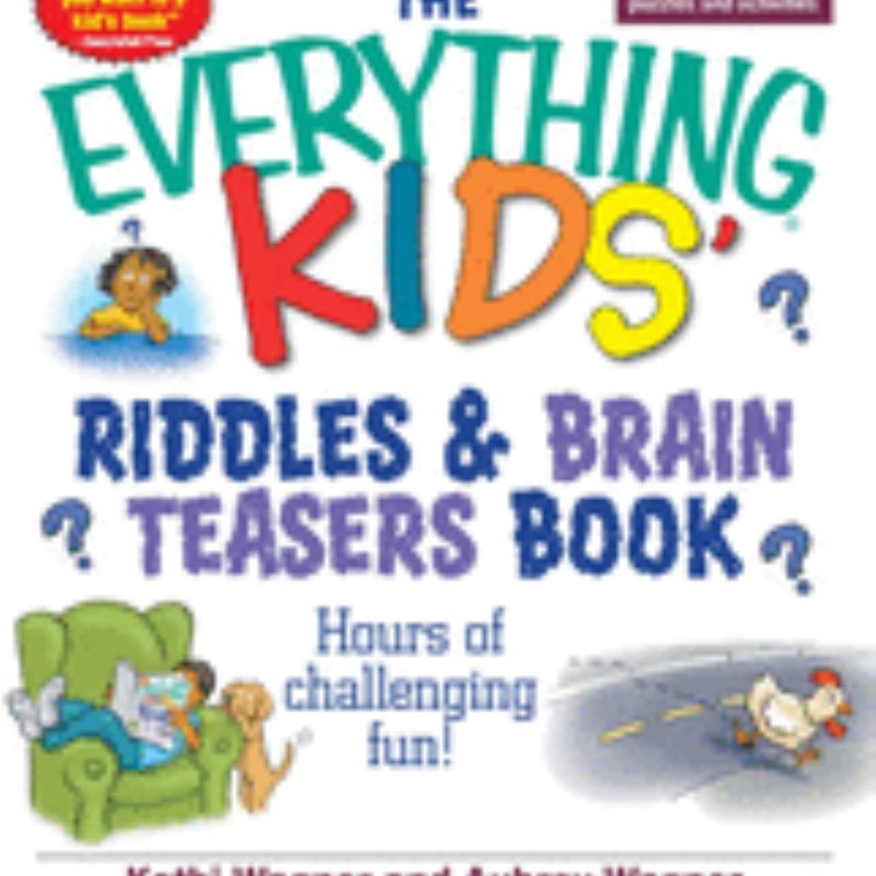 The Everything Kids Riddles and Brain Teasers Book